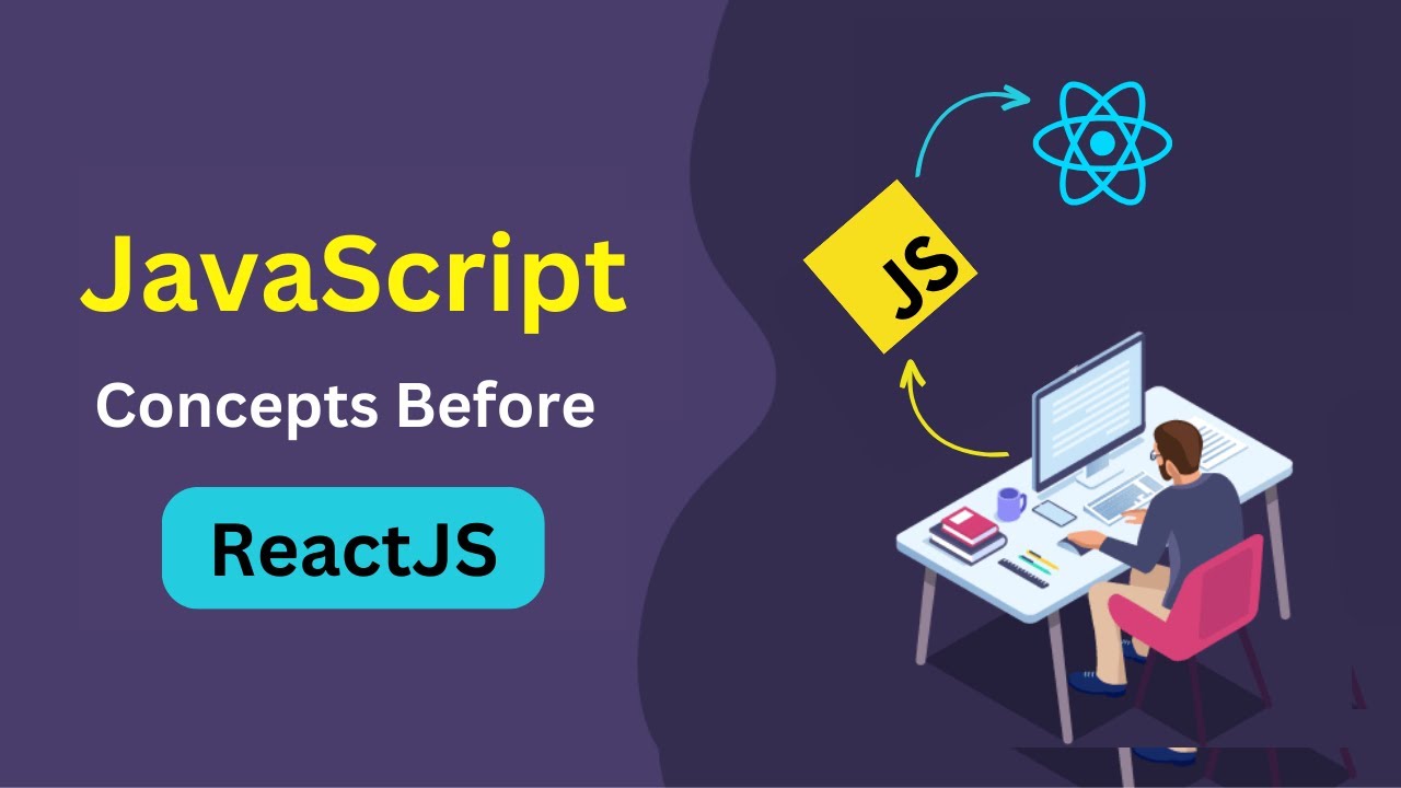 Top JavaScript Concepts to Know Before Learning React