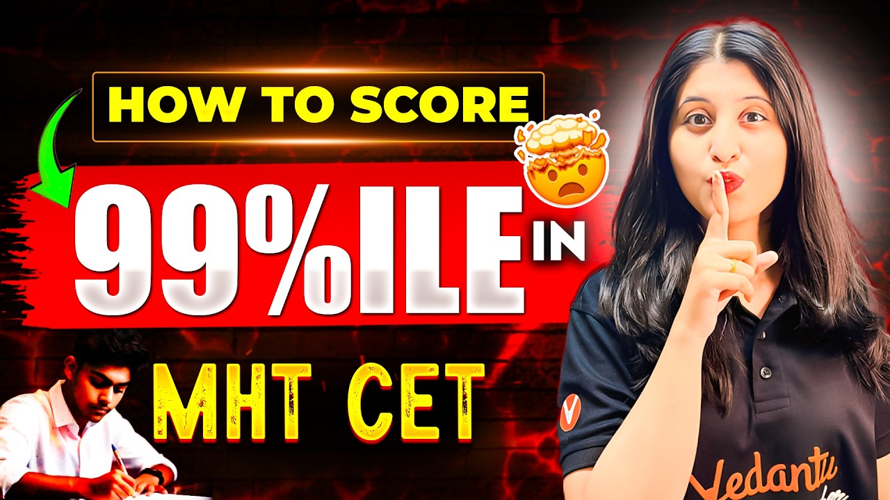 How To Score 99%ile in MHT CET 2026  | Complete Strategy, Study Plan & Secret Tips | Siona mam