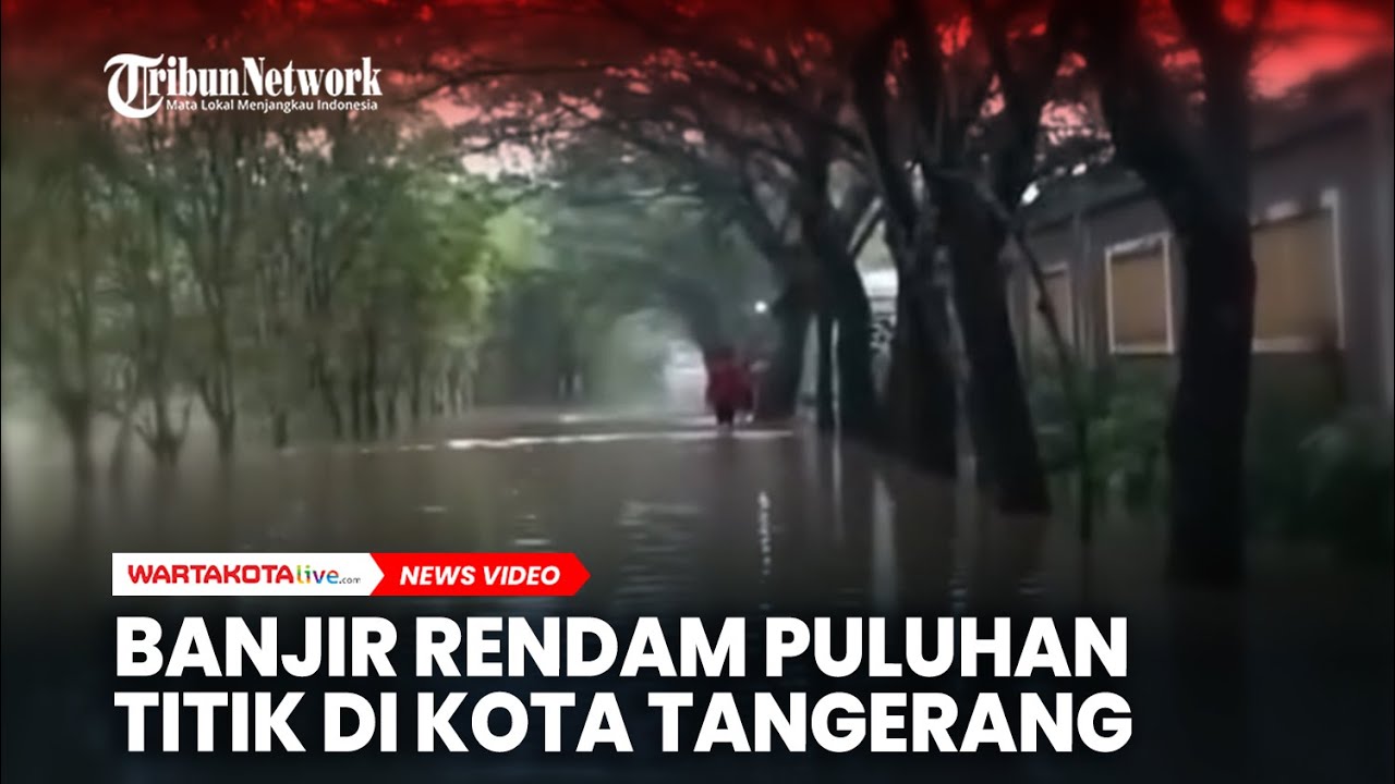 Curah Hujan Tinggi Rendam Puluhan Titik di Kota Tangerang
