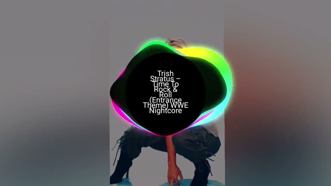 Trish Stratus - Time To Rock & Roll (Entrance Theme) WWE Nightcore