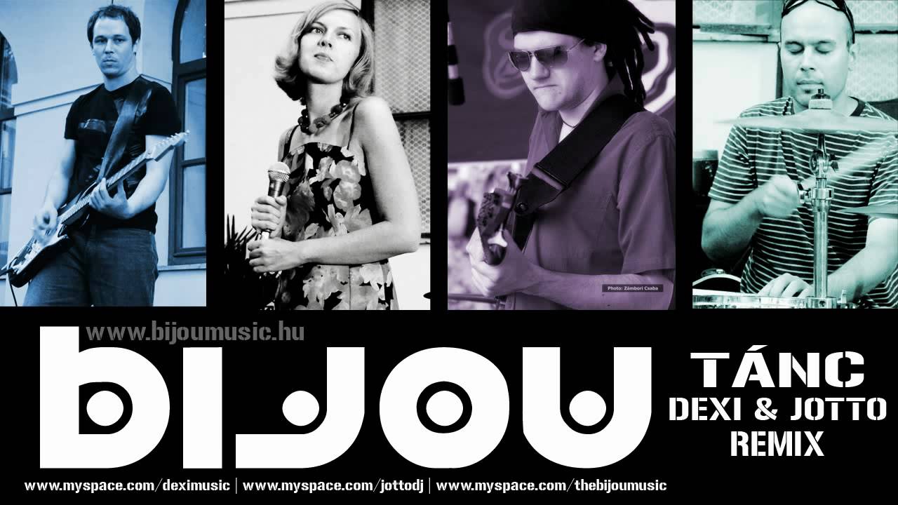 Bijou - Tánc (Dexi & Jotto Remix) - 2009