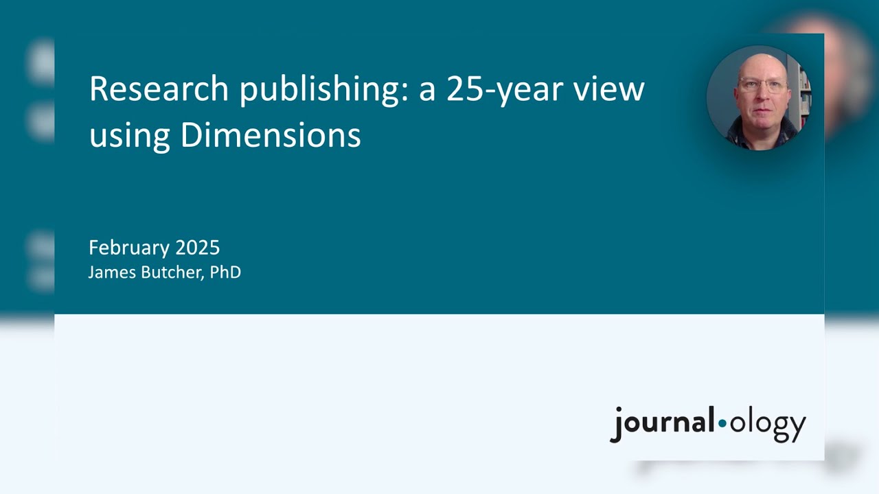 Research publishing: a 25-year view using Dimensions - James Butcher