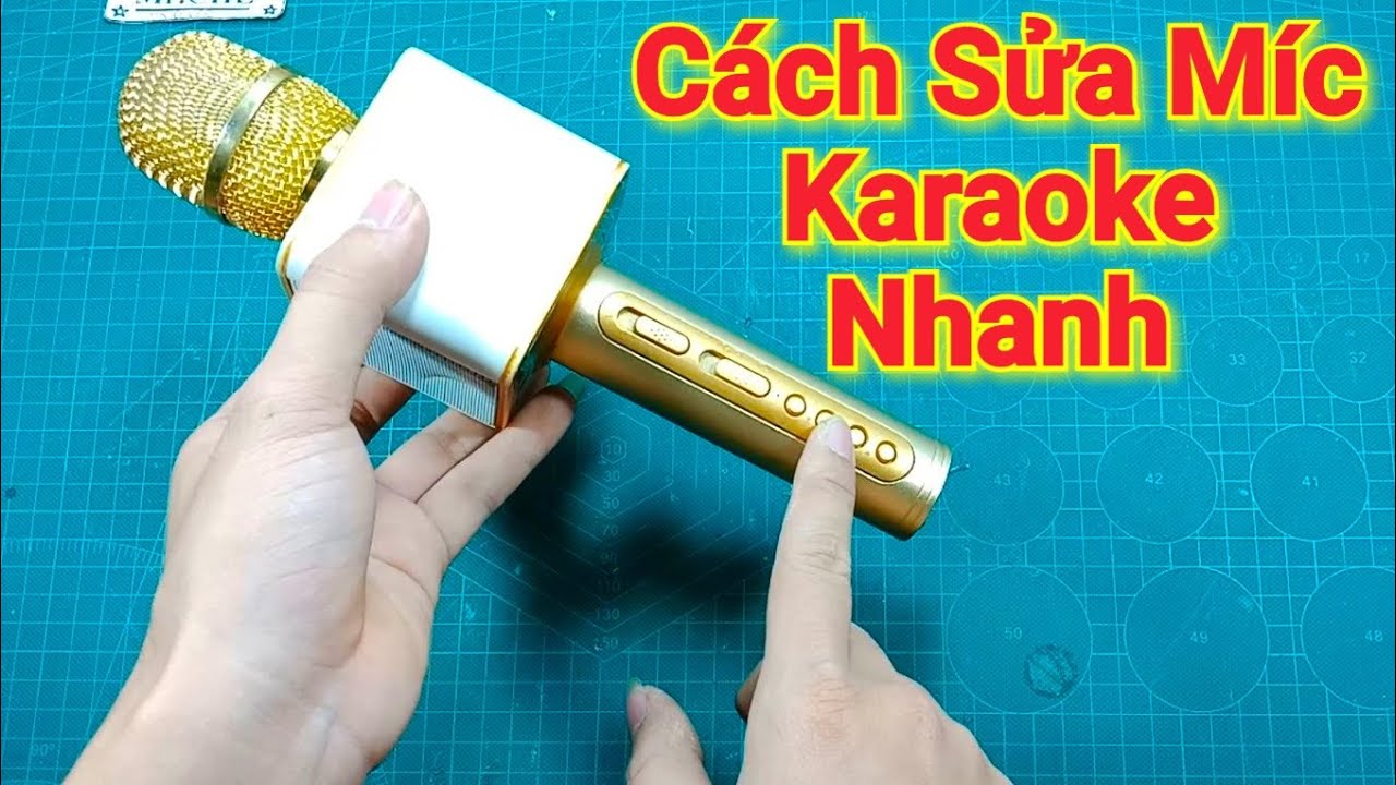 Cách Sửa Micro Karaoke Không Dây Bluetooth Nhanh Gọn