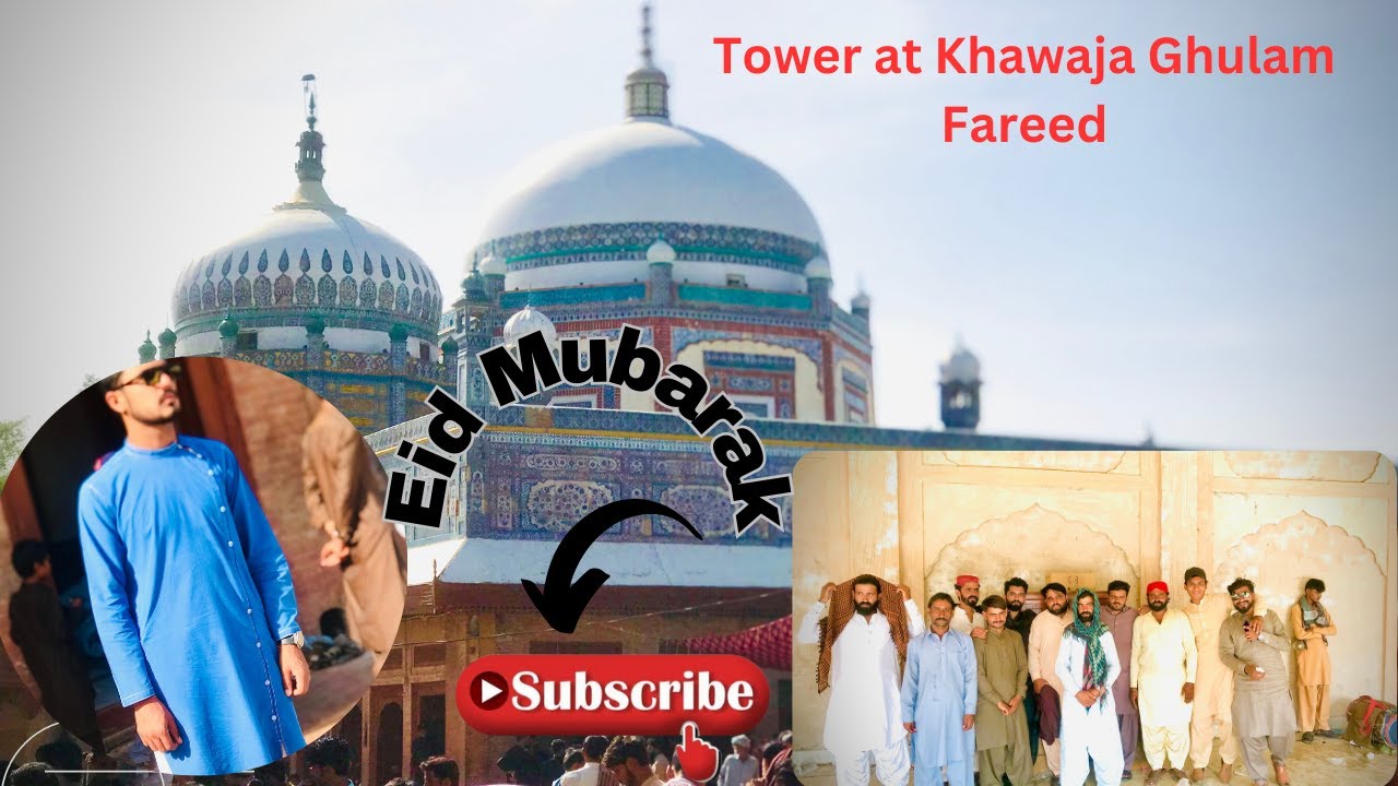 Eid Mubarak to All Muslims_ Enjoy with Friends at Khawaja Ghulam fareed