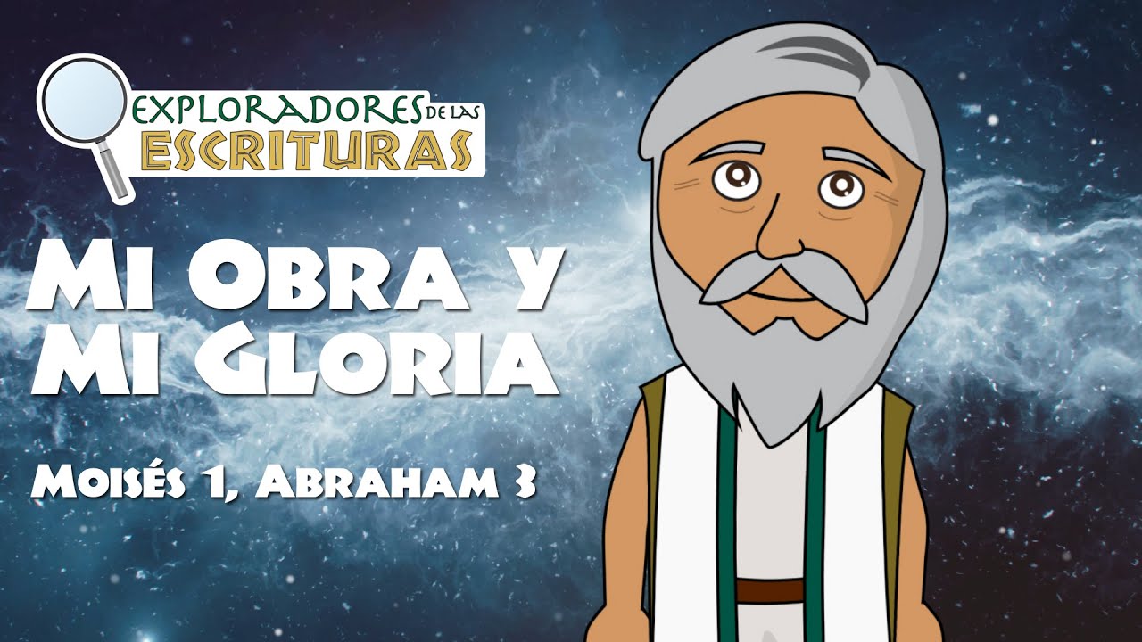 Moisés 1 Abraham 3 | Ven Sígueme 2022 | El Antiguo Testamento y Perla De Gran Precio