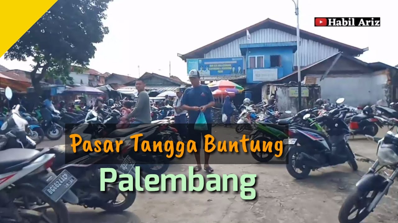 Pasar Tangga Buntung kota Palembang ll Habil_Ariz