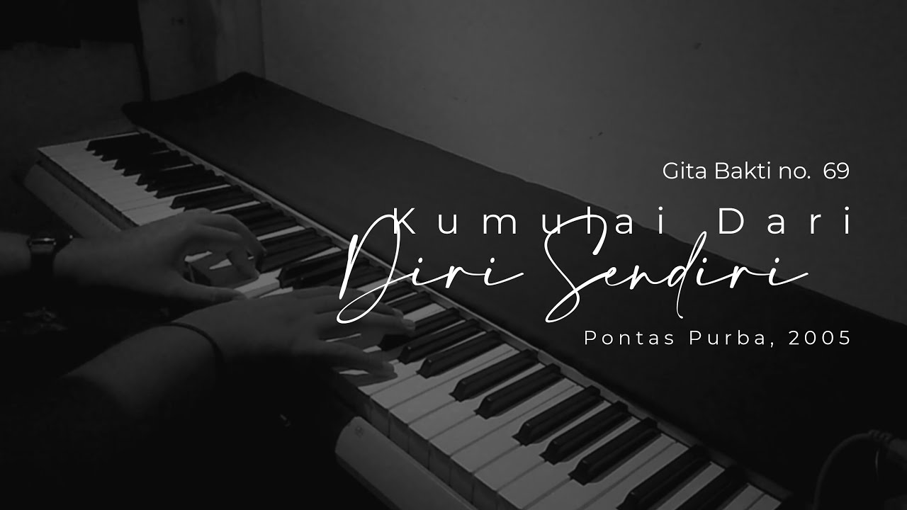 #KidungJiwa​ GB 69 - Kumulai Dari Diri Sendiri (Piano & Orchestra Instrumental)