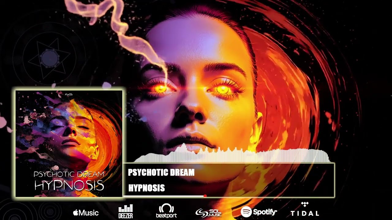 Psychotic Dream - Hypnosis