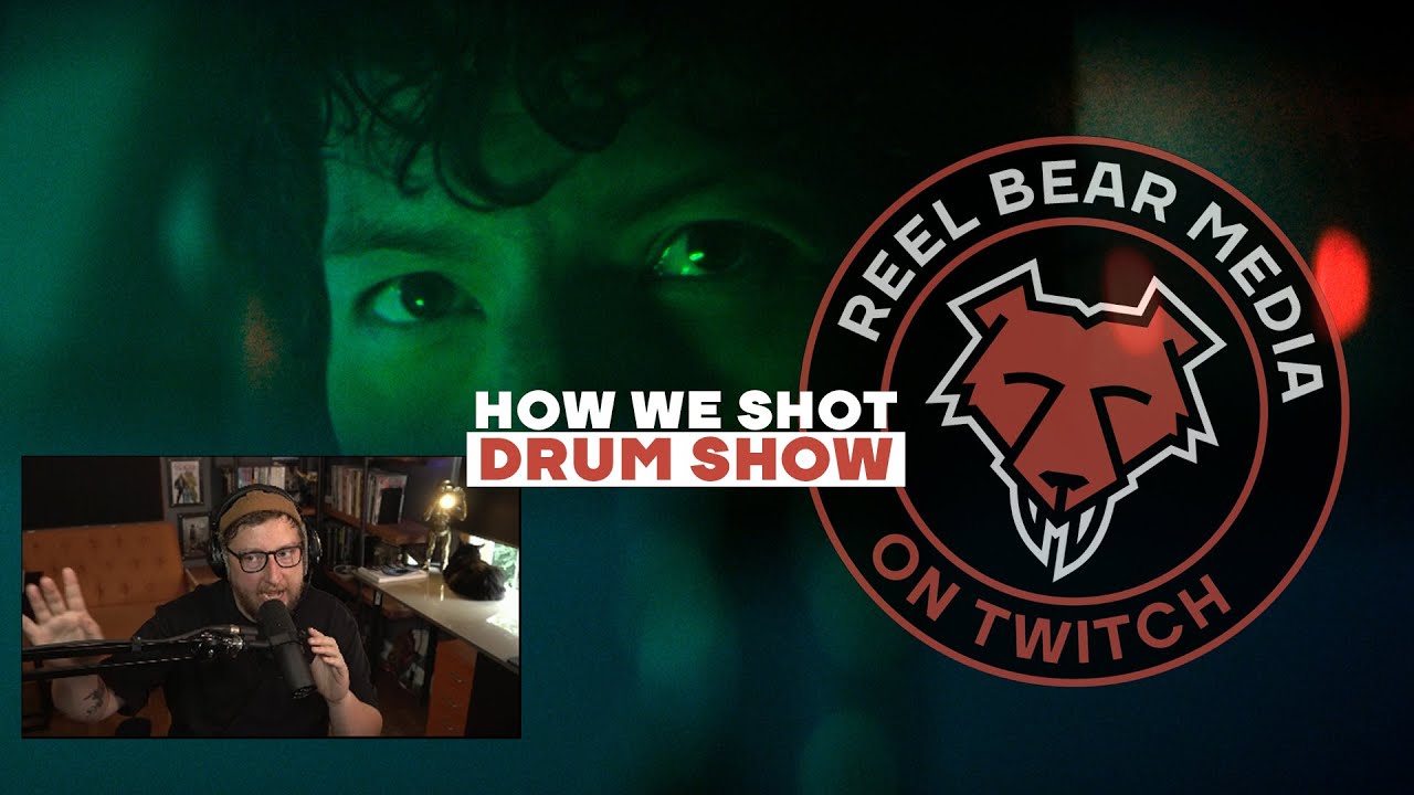 How We Shot Drum Show [Reel Bear Media Live]
