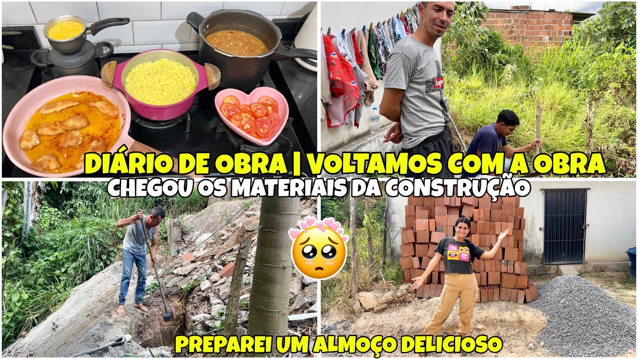 DIÁRIO DE OBRA| VOLTAMOS COM A OBRA| CHEGOU OS MATERIAIS| PREPAREI UM ALMOÇO| CHEGOU OS TIJOLOS