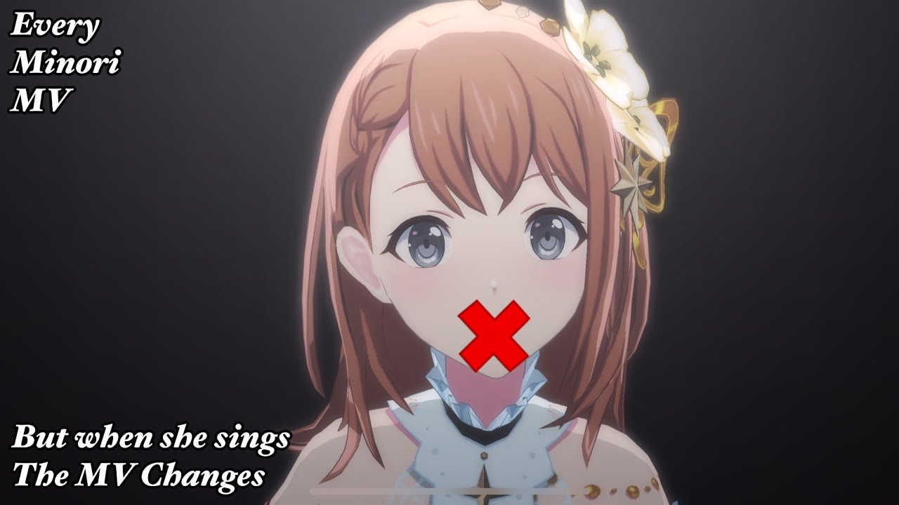 Every Minori MV but when Minori sings the MV Changes