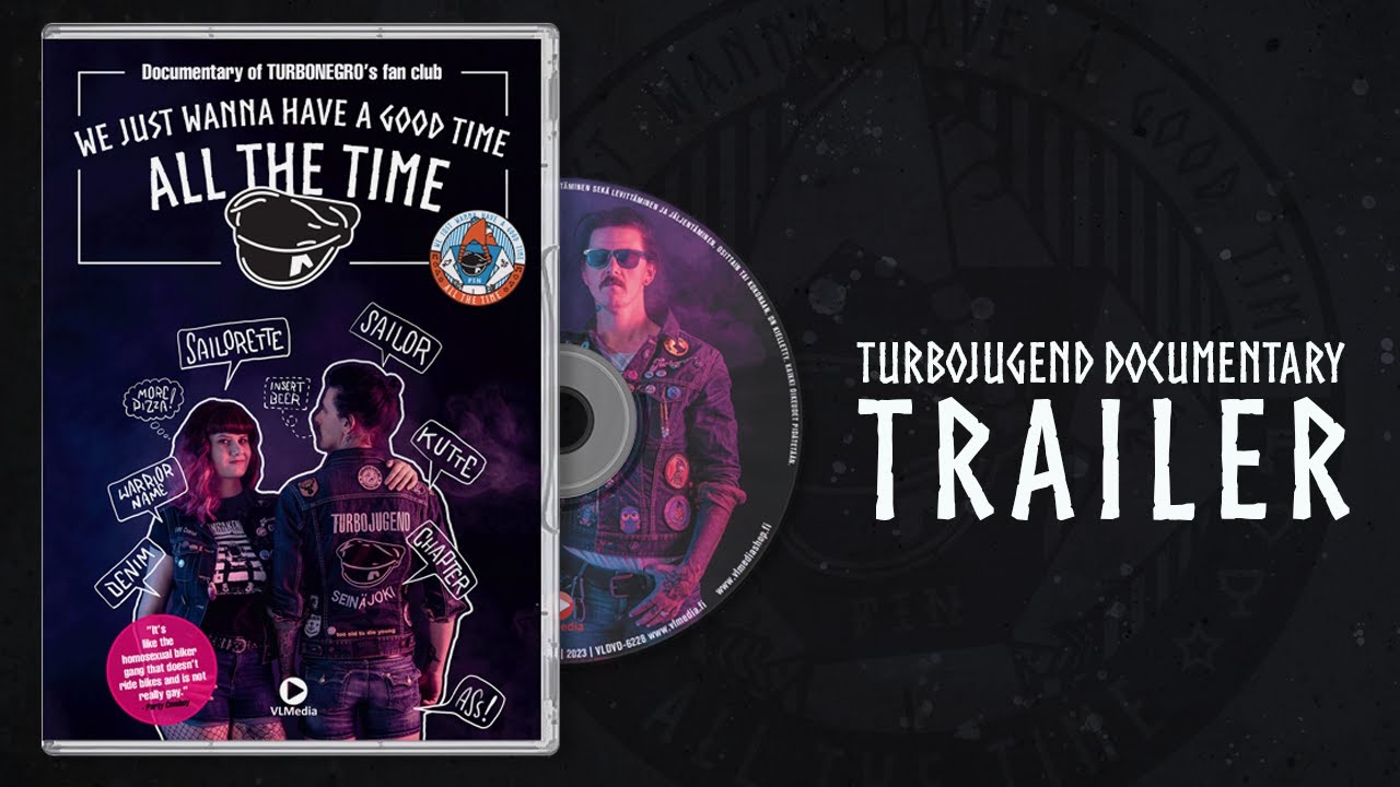 We Just Wanna Have a Good Time All the Time - Turbojugend dokumenttielokuvan traileri