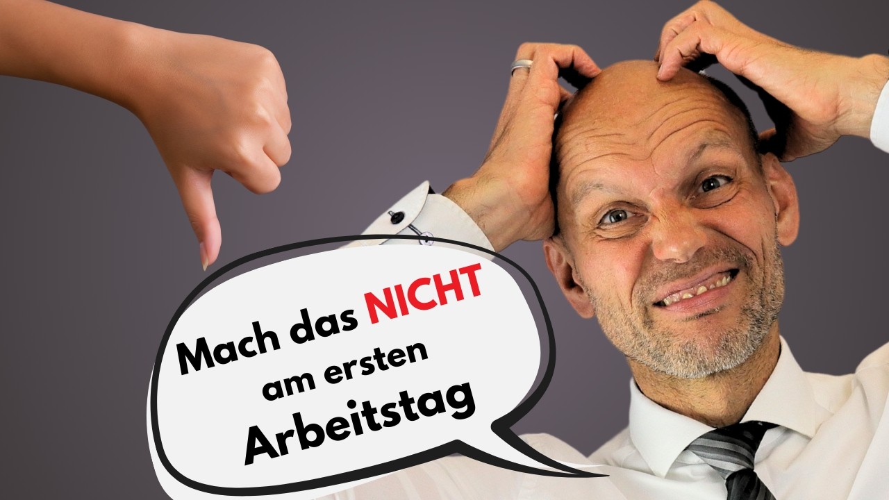 Erster Arbeitstag : 10 Dinge, die du NICHT tun solltest