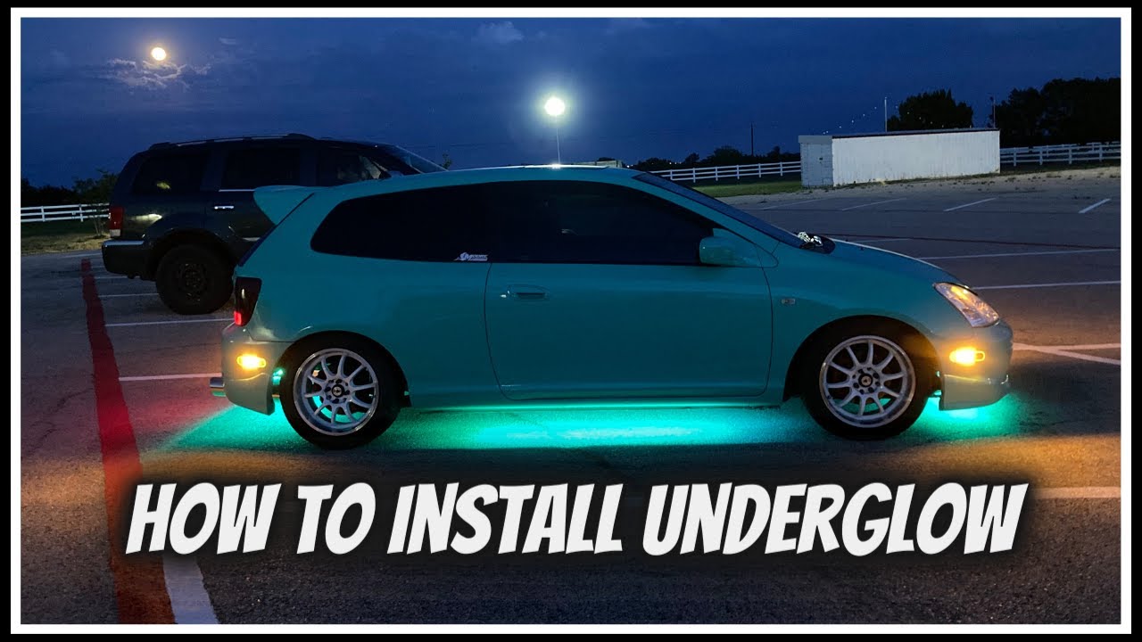 HOW I LIKE TO INSTALL UNDERGLOW. FAST & FURIOUS MOD