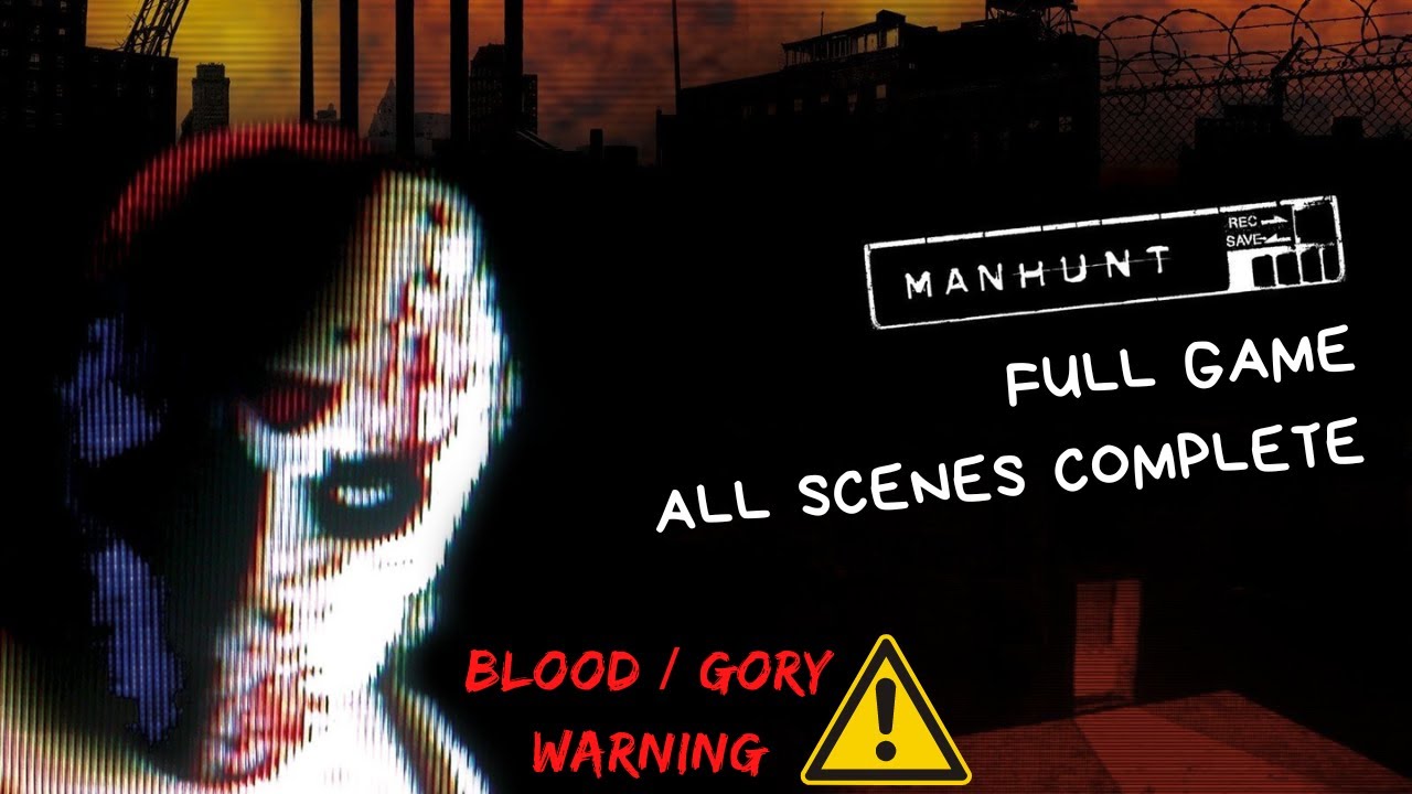 Manhunt - Full Game / All Scenes Complete Playthrough / Longplay Walkthrough HD Blood & Gory Warning