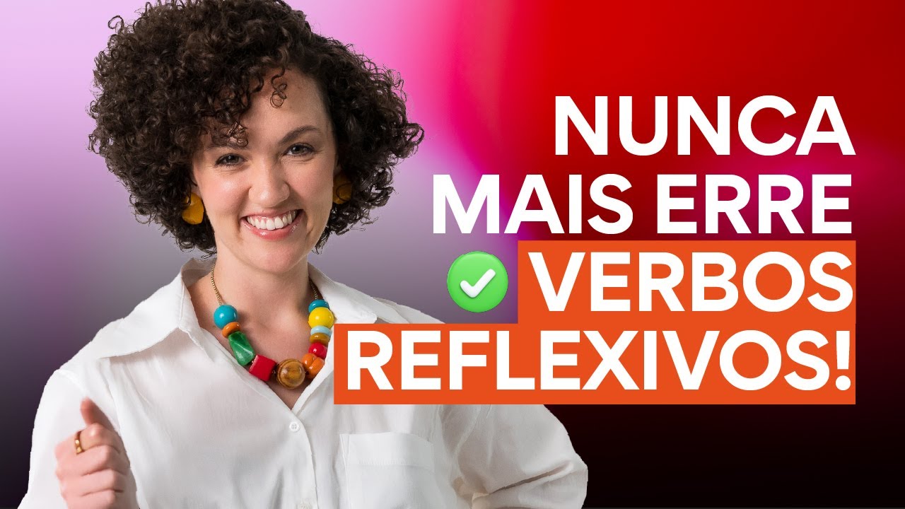 Verbos Reflexivos em Espanhol: entenda de uma vez por todas!