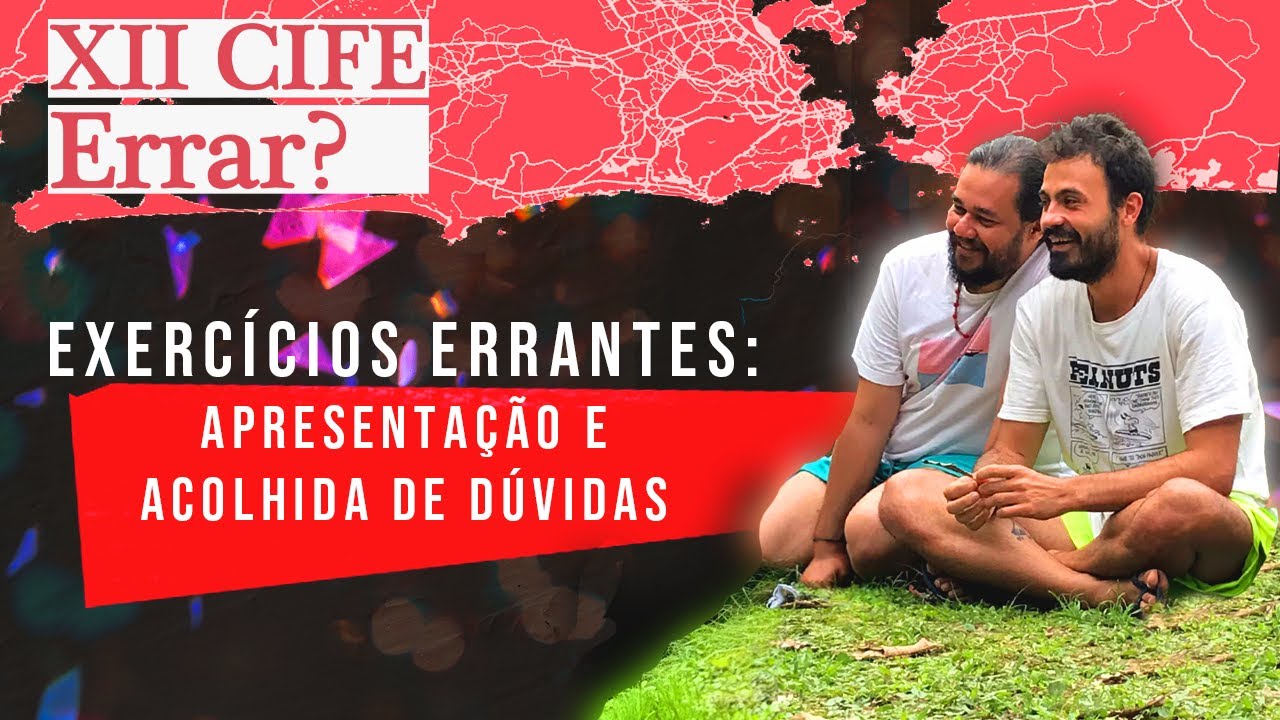 Exercícios errantes: 2º apresentação e acolhida de dúvidas