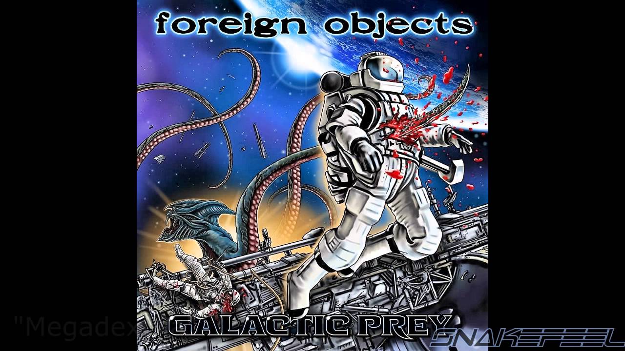 Foreign Objects - Galactic Prey (Full Album)