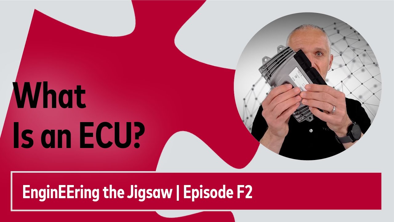 What Is an ECU? | #EnginEEringTheJigsaw | Episode F2