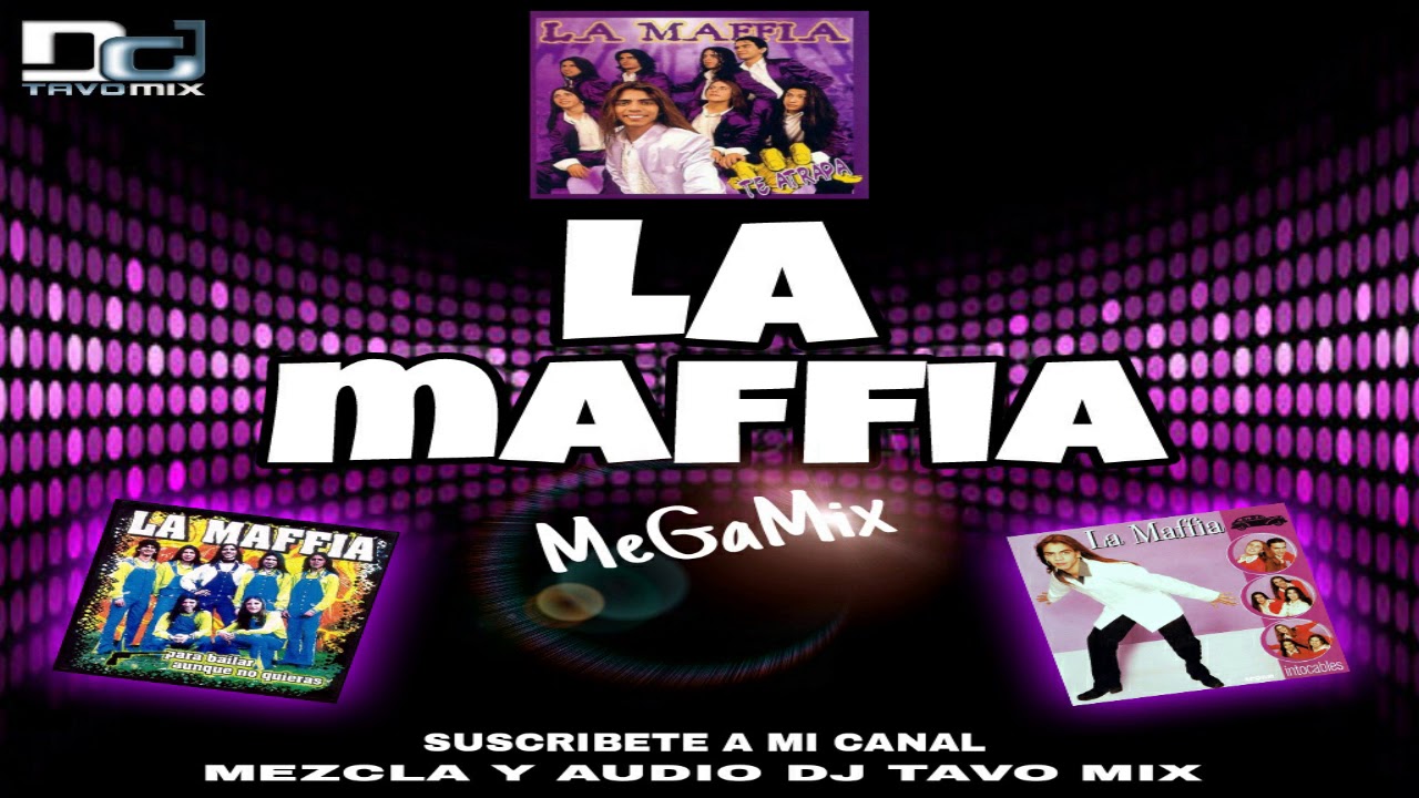 La Maffia Megamix By Dj Tavo Mix Chile