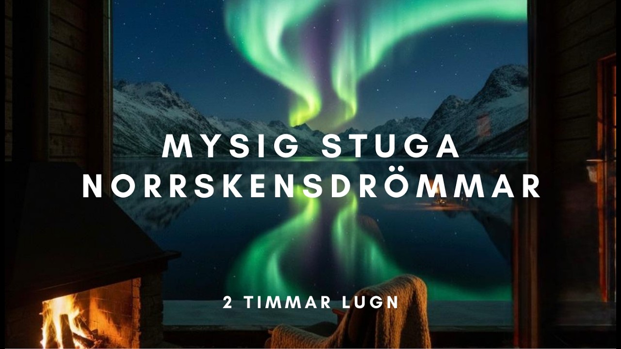 Djup Sömnberättelse | Lugnande Norrsken & Sprakande Eldstad