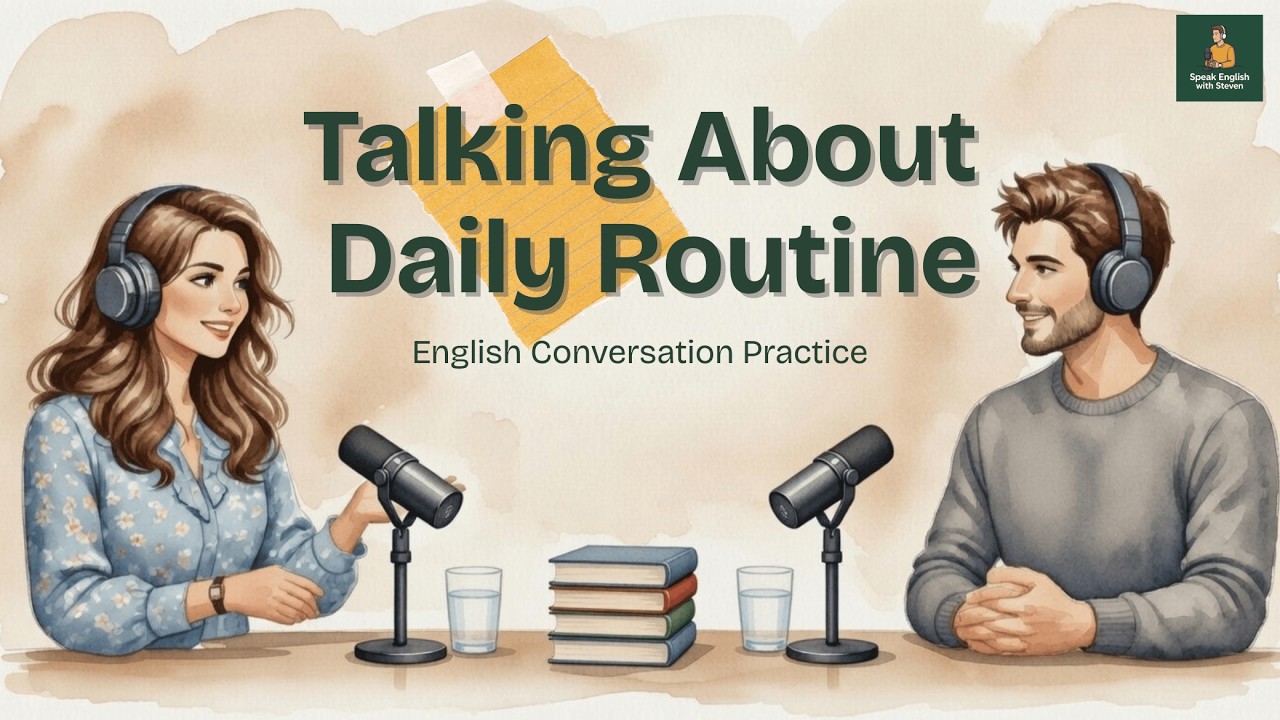 Talk About Daily Routine in English | English Podcast | A2 Level | Speak English With Steven
