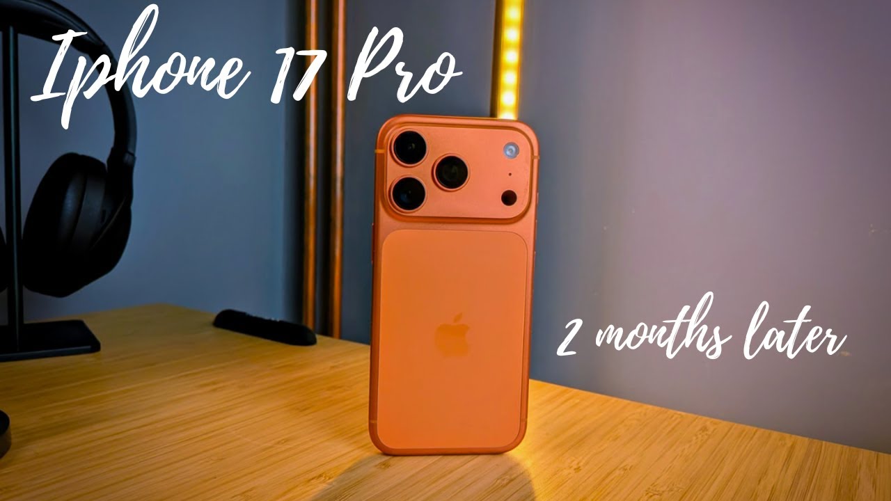 iPhone 17 Pro: My Honest Review 2 months on!
