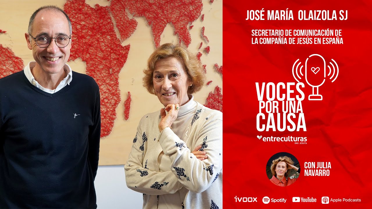 José María Rodríguez Olaizola SJ: Voces por una Causa con Julia Navarro