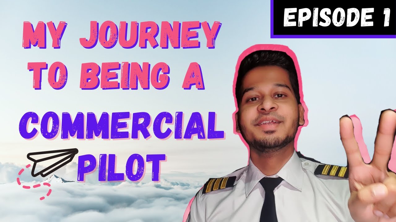 My Journey to being a Commercial Pilot? | LIFE OF SHREY | Episode 1