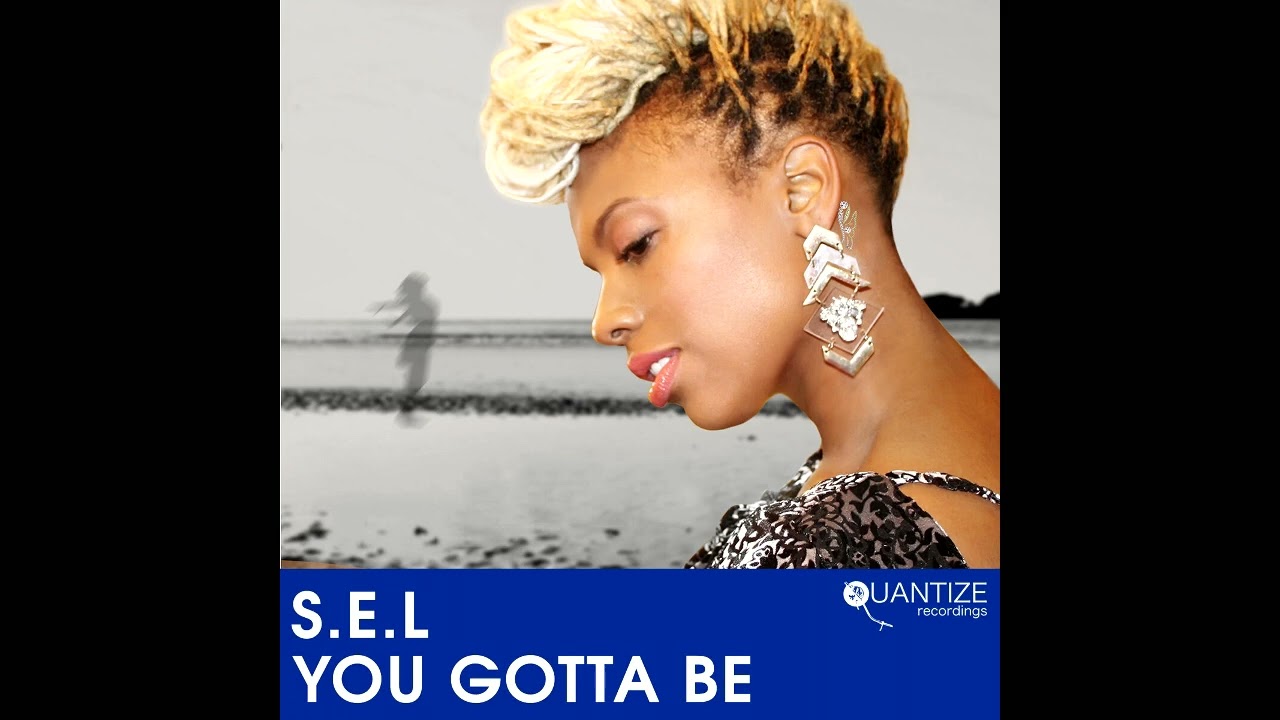 S.E.L & DJ Spen - You Gotta Be (DJ Spen's Gotta Be Housed Mix)