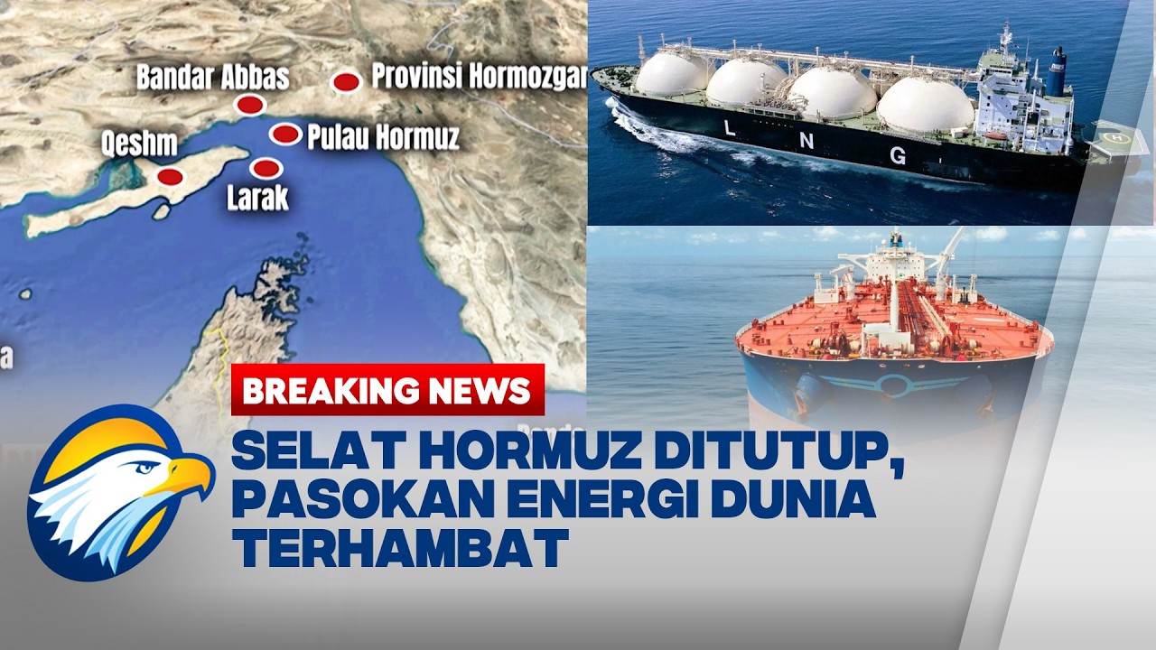 BREAKING NEWS - Selat Hormuz Ditutup, Dunia Terncam Krisis Energi?