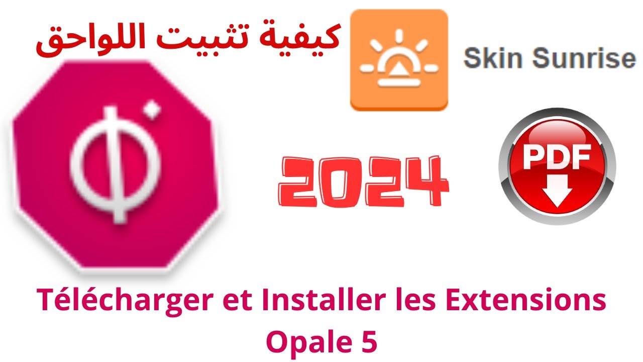 Comment Télécharger et Installer les Extensions Opale 5 2024