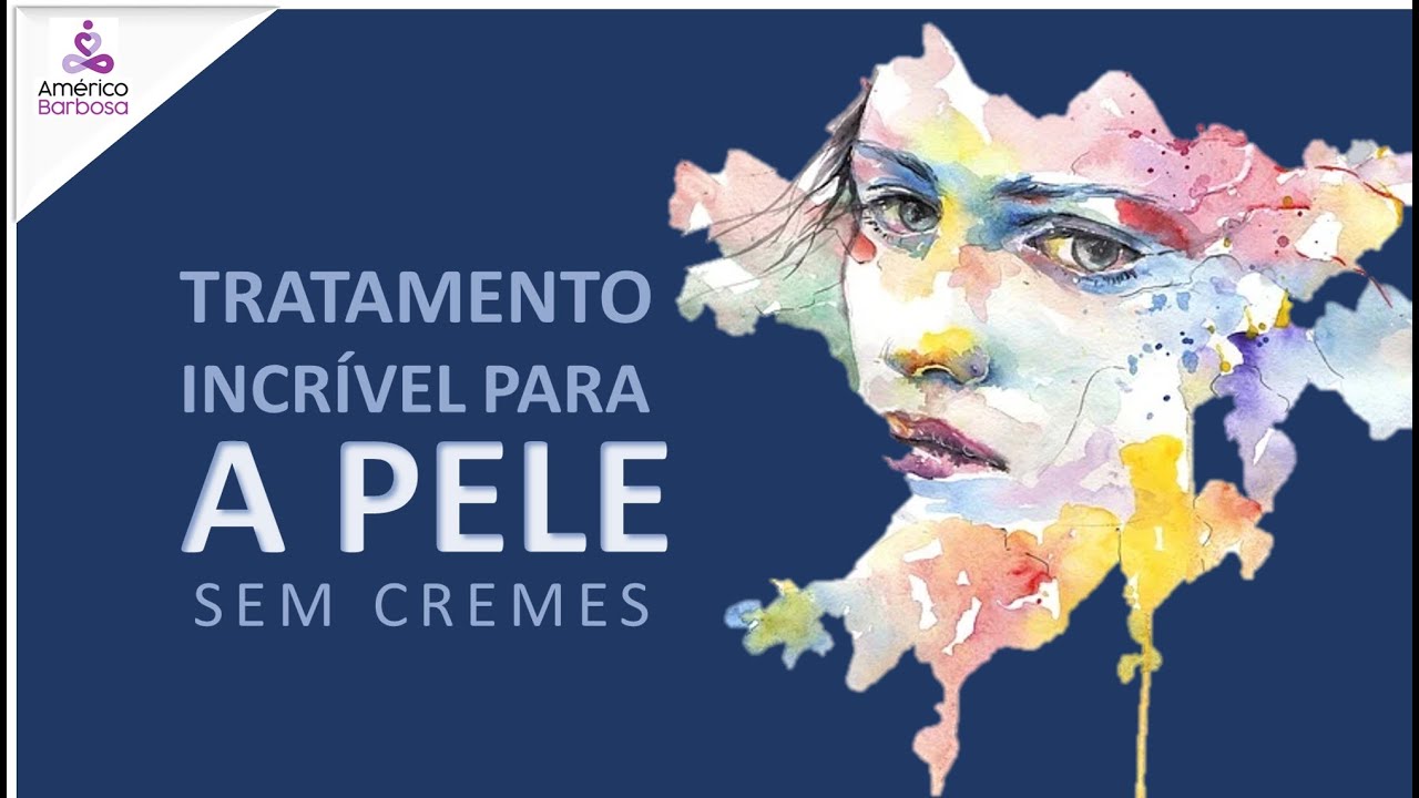 TRATAMENTO INCRÍVEL PARA A PELE. SEM CREMES