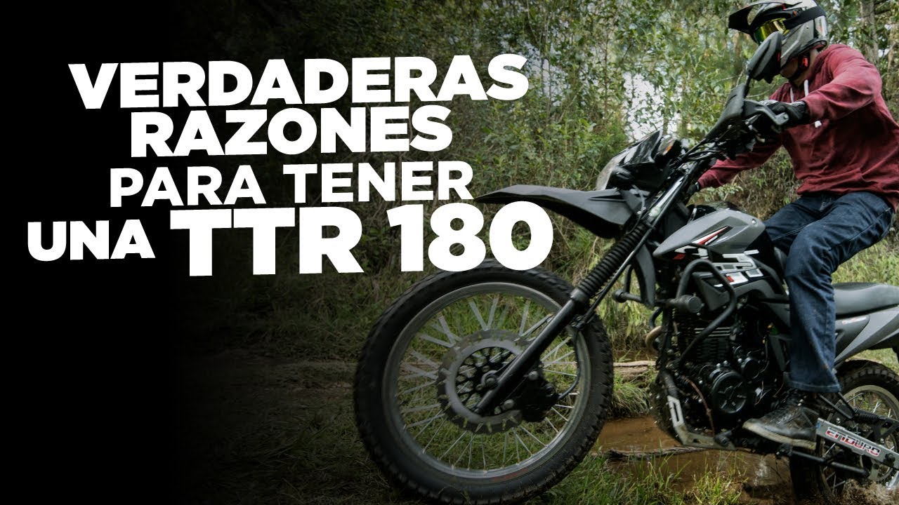 10 Razones para comprar una TTR 180