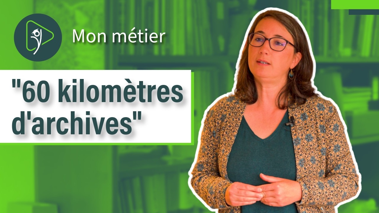 24h avec une ARCHIVISTE - Mon métier