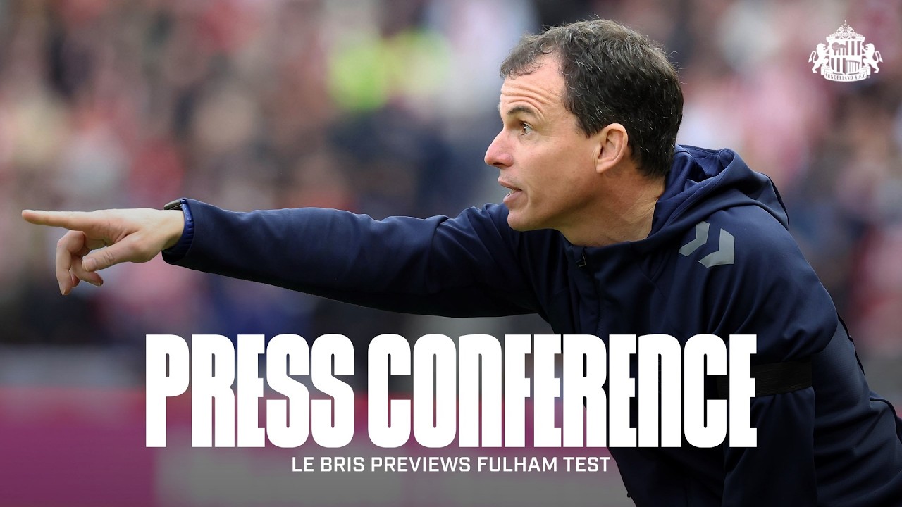 Sunderland AFC vs Fulham FC | Régis Le Bris' Premier League Press Conference