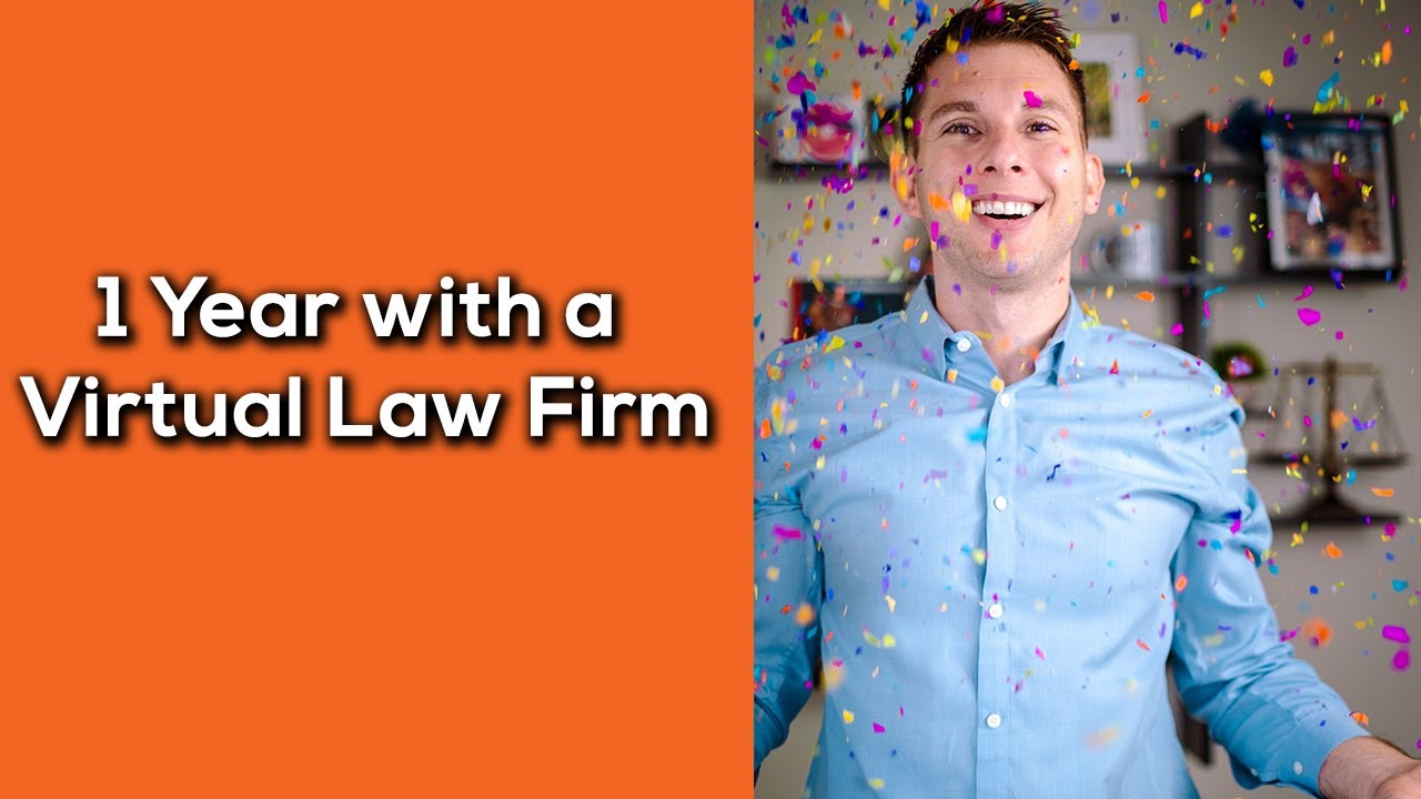 Can a Virtual Law Firm Succeed? | 1 Year Review!