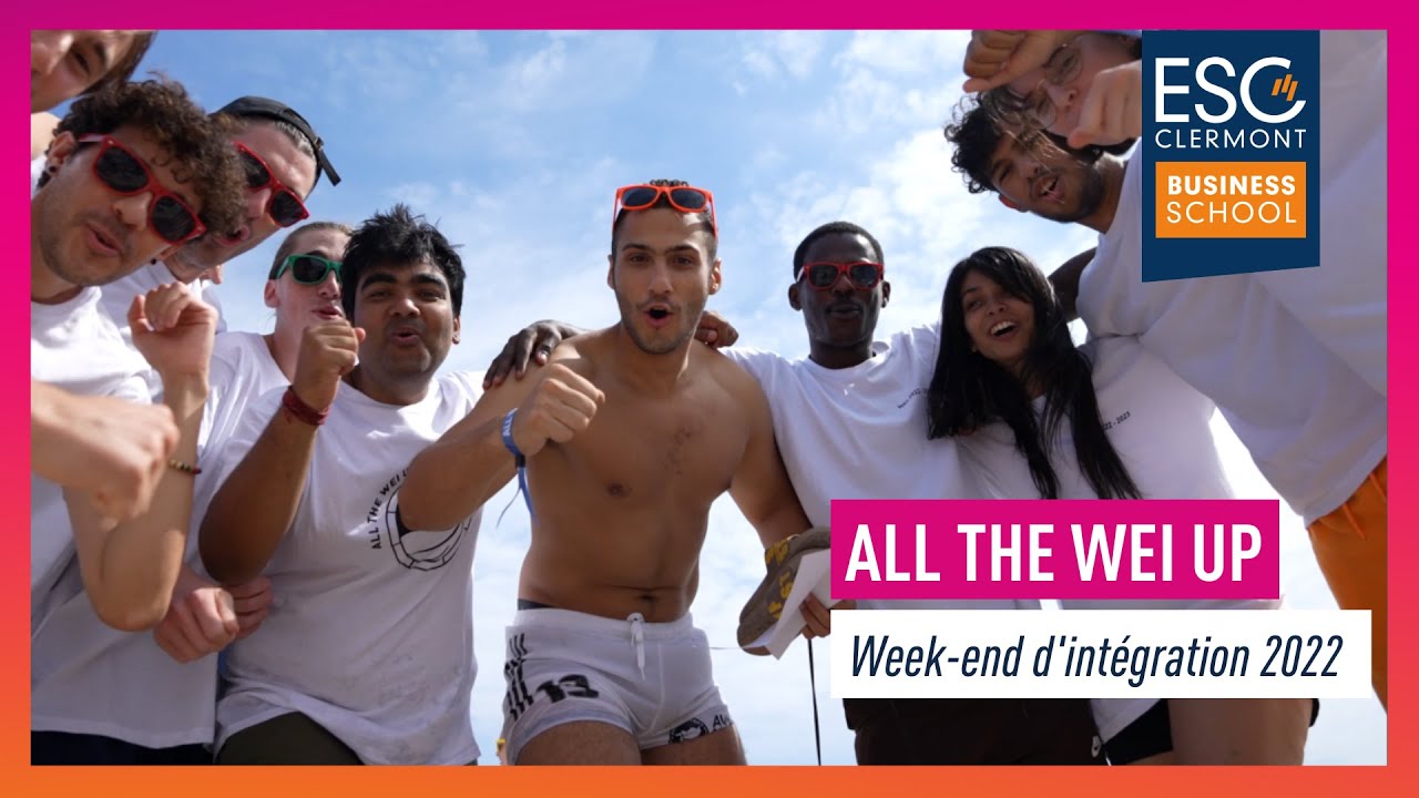 ALL THE WEI UP - Week-end d'intégration 2022 | ESC Clermont BS