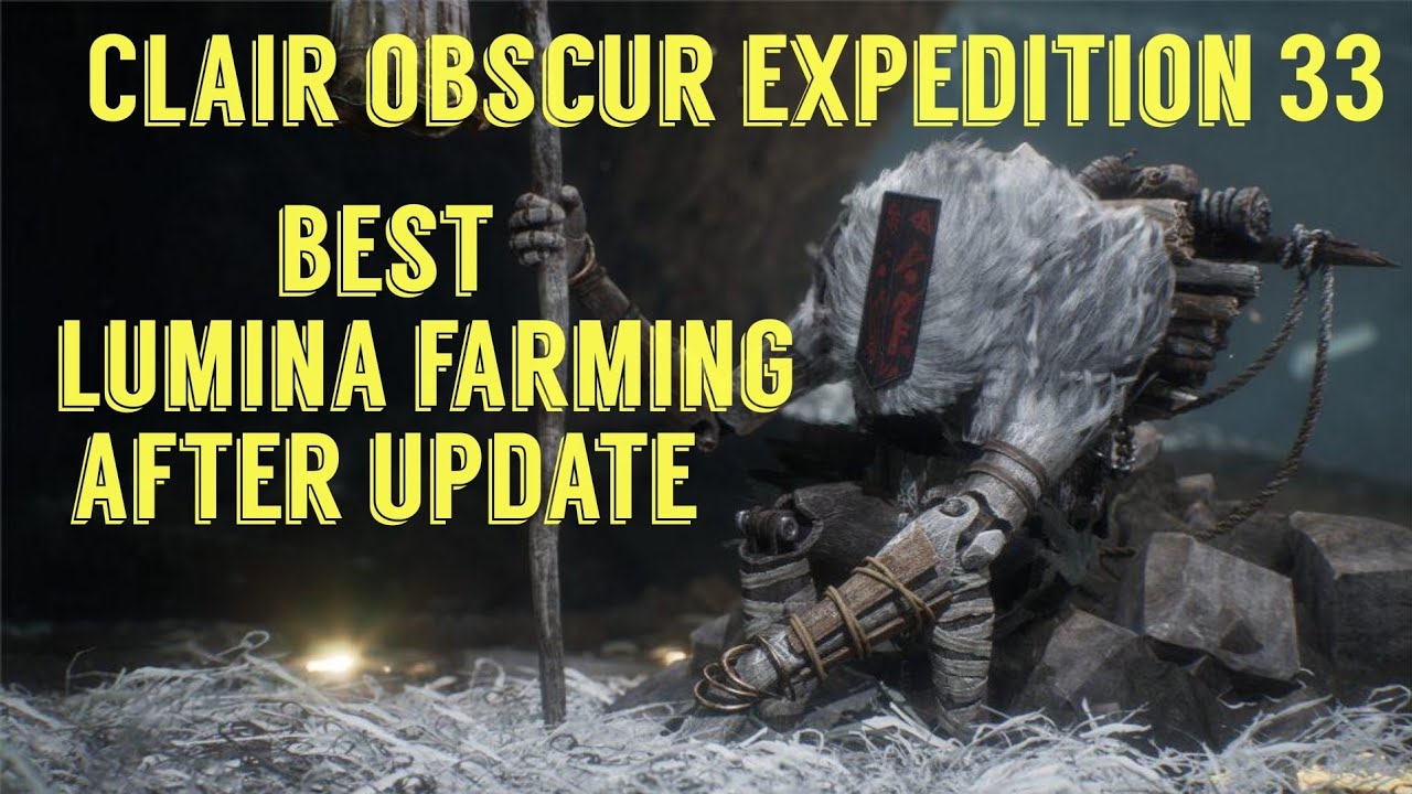 Clair obscure Expedition 33 lumina farming methods after update.