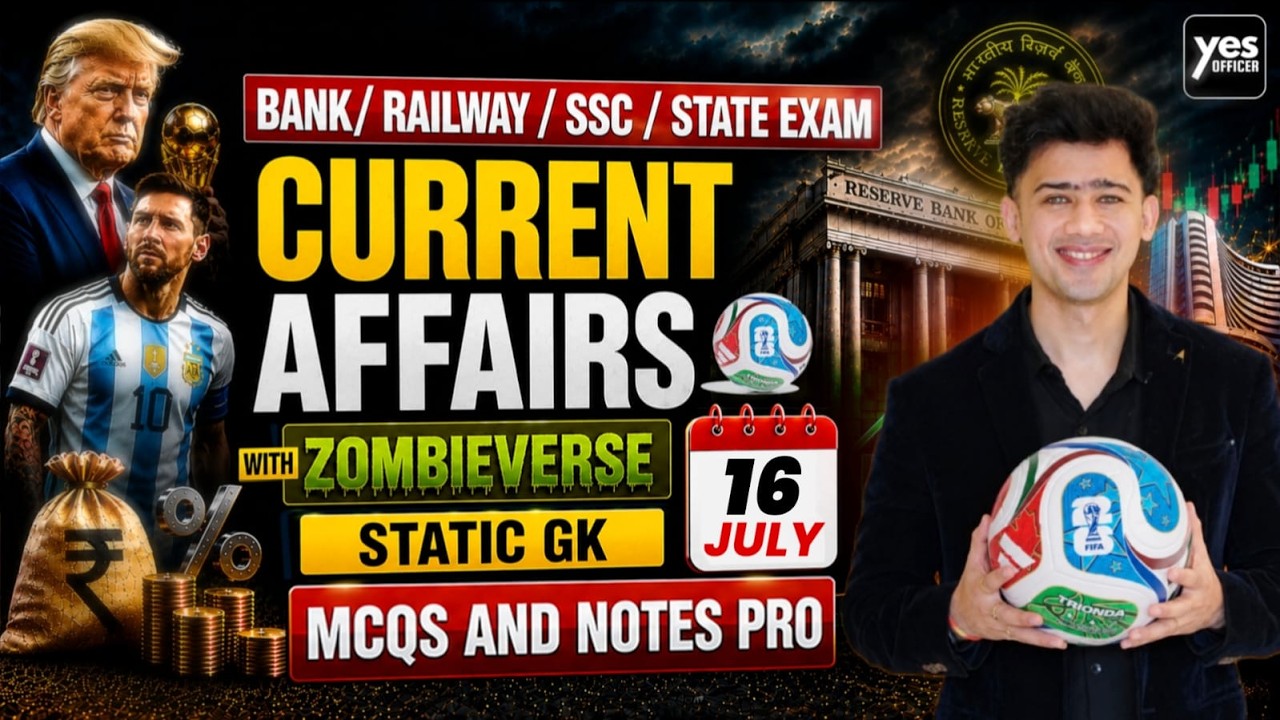 🔴16 July 2026 | Daily Current Affairs | For Bank, Insurance & SSC Exams