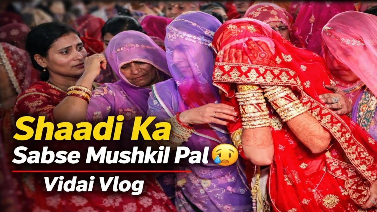 Shaadi ka sabse mushkil pal 🥲 vidai vlog 