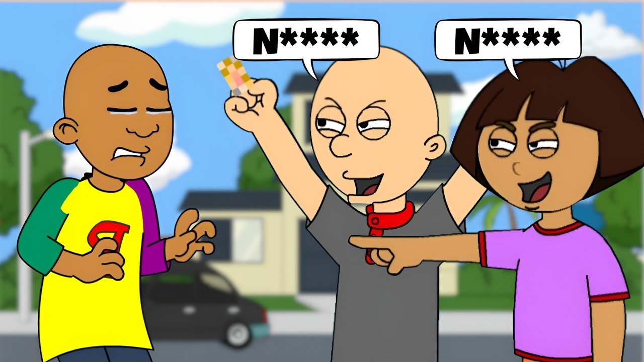 Classic Caillou and Dora Call Little Bill The N WORD | ARRESTED