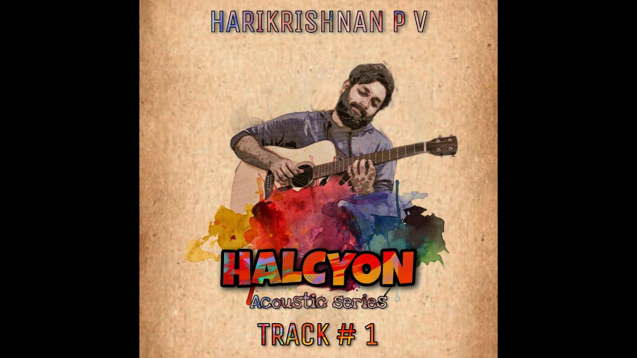 HALCYON-ACOUSTIC SERIES- TRACK #1