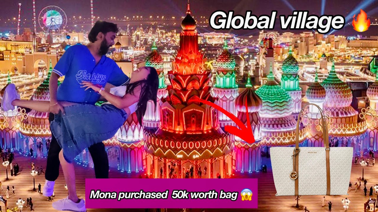 Mona purchased 50k worth hand bag😍/Global village😇/#agvlogs #love #comedy #travel #dubai 