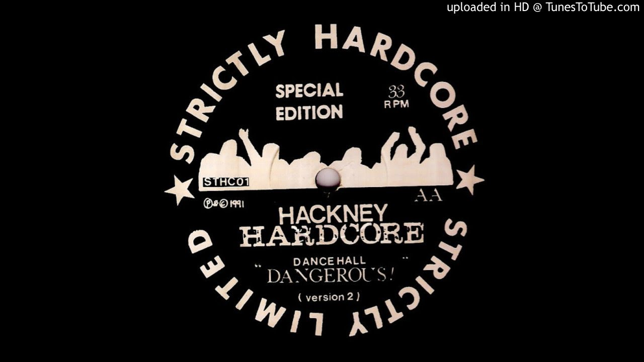AA - Hackney Hardcore - Dance Hall Dangerous! (Version 2)