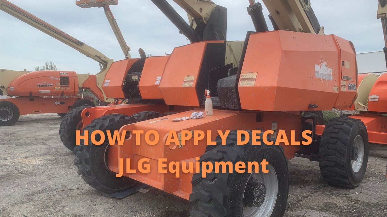 How To Apply Decals on JLG Equipment (Boom/Scissor Lifts)