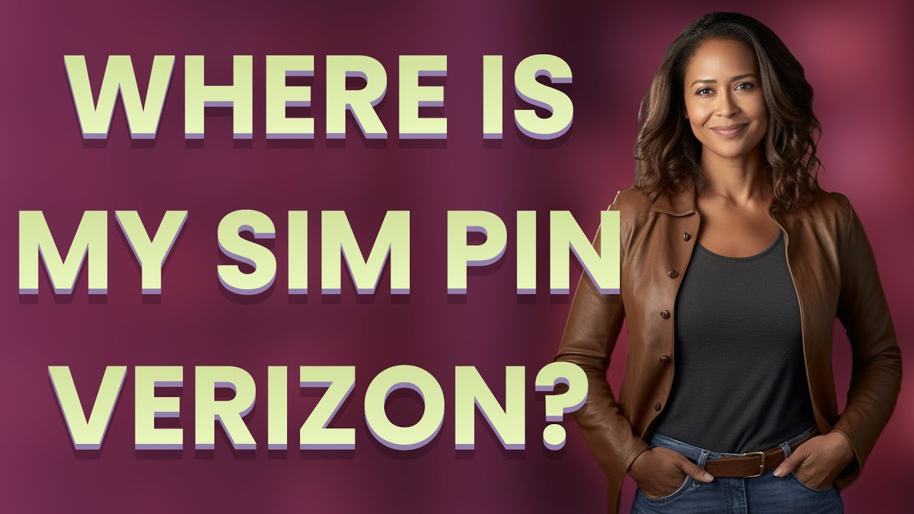 Where is my SIM PIN Verizon?