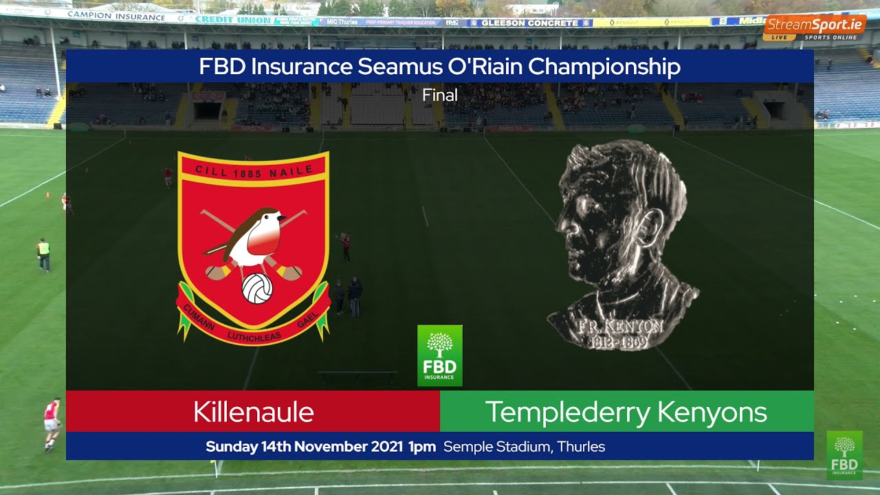 2021 11:14 Killenaule v Templederry Kenyons   Tipperary GAA O'Riain Final