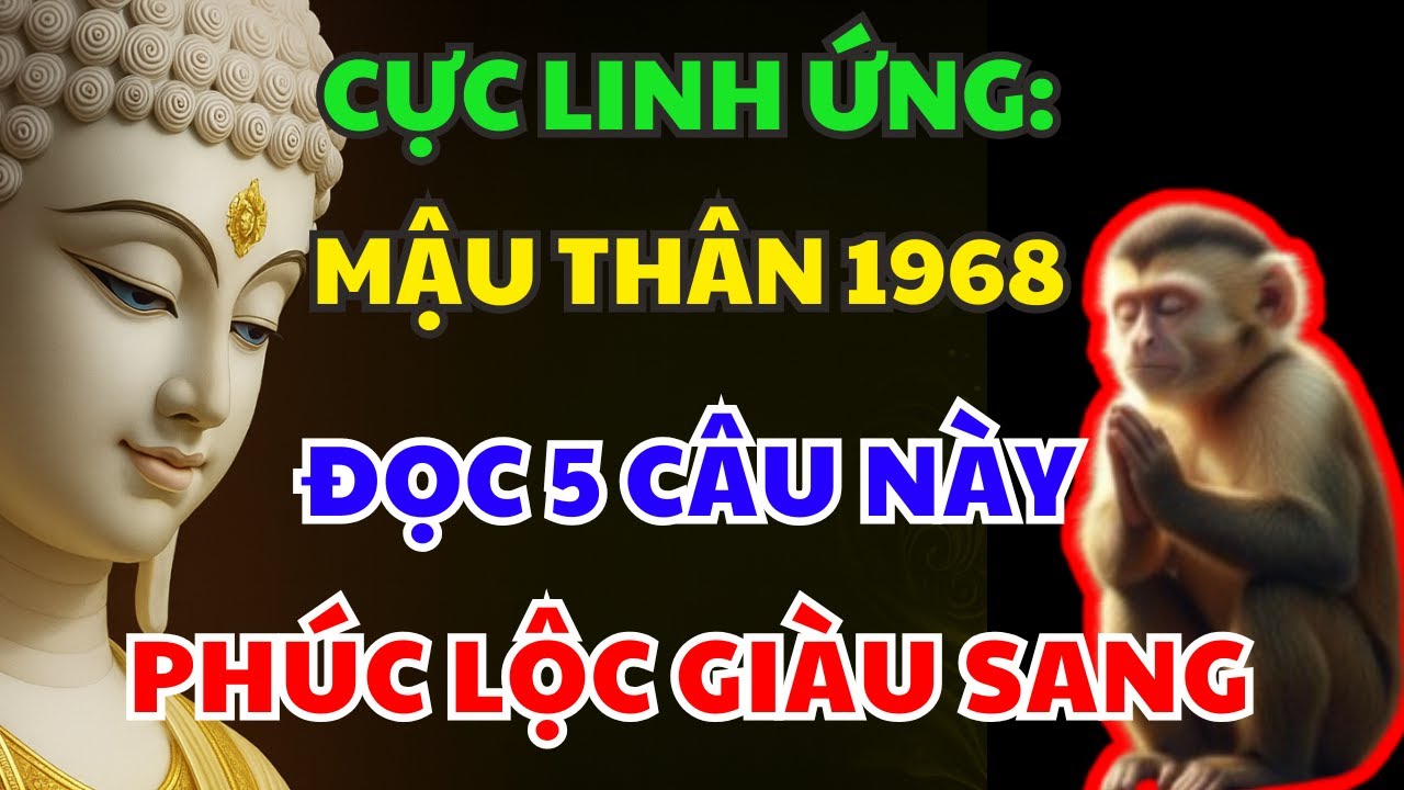 CỰC Linh Ứng! MẬU THÂN 1968 Cứ Niệm 5 Câu Này TỔ TIÊN ĐỘ TRÌ, Phước Báu Nhân Đôi, HẾT KHỔ GIÀU TO