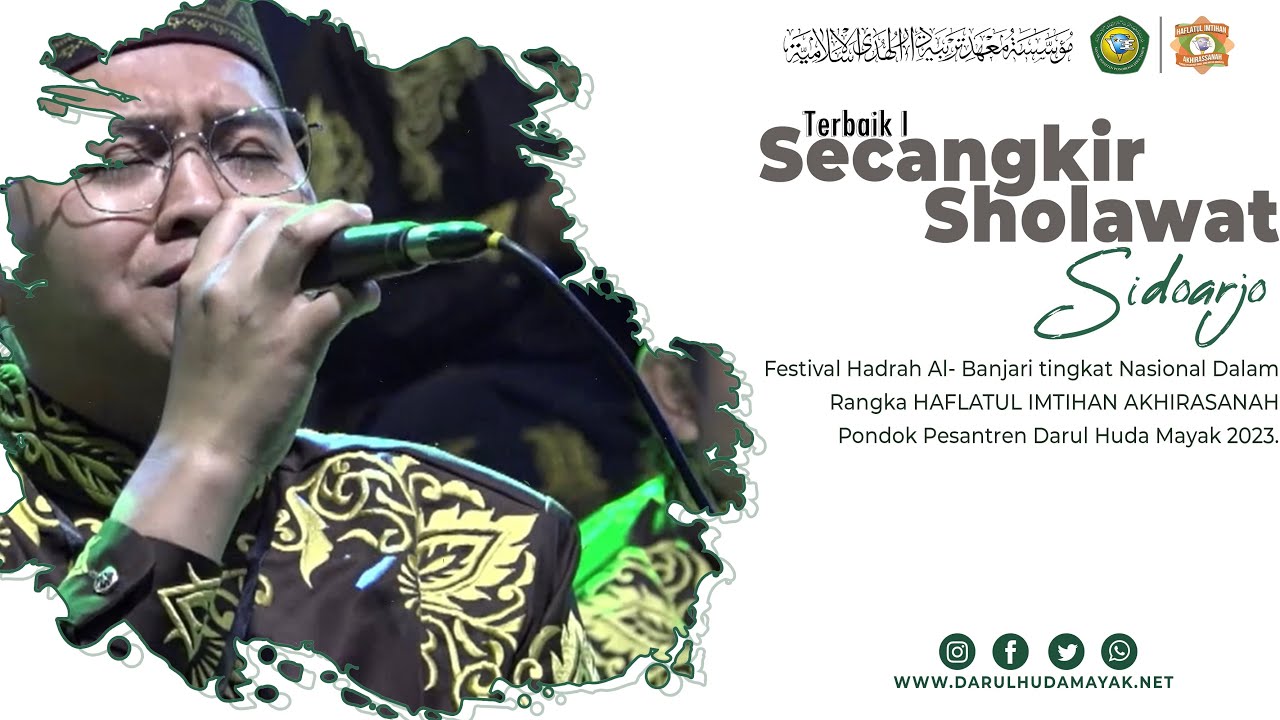 SECANGKIR SHOLAWAT(TERBAIK I)|FESBAN NASIONAL|HAFLATUL IMTIHAN AKHIRASSANAH 2023|PP DARUL HUDA MAYAK